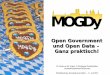 Open Government und Open Data – Ganz praktisch!€¦ · BarCamp und HackDay ... 45' VideoHOWTO bei dctp.tv 