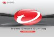 Trend Smart Surfing - solutionfile.trendmicro.comsolutionfile.trendmicro.com/.../Trend-Micro-Smart-Surfing-for-Mac... · Mac OS™ X version 10.4 “Tiger” ... Smart Surfing since