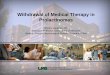 Withdrawal of Medical Therapy in Prolactinomas - uab.edu · Withdrawal of Medical Therapy in Prolactinomas Brooks Vaughan, MD Associate Professor, Department of Medicine ... • Malignant