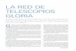 LA RED DE TELESCOPIOS GLORIA · El acceso a los telescopios será gratuito y el reparto del tiempo de observación se hará en función de un parámetro denominado karma, que medirá