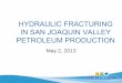 May 2, 2013 - San Joaquin Valley APCD Home Page€¦ · –80% of Monterey Shale in San Joaquin Valley ... Culver City Resident, Culver City Patch, May 16, 2012 . ... (PERP) Many