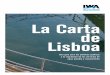 La Carta de Lisboa - International Water Association ... · fueron reconocidos por la Asamblea General de las Naciones Unidas en Julio ... y saneamiento 7 CÓMO USAR LA CARTA La Carta