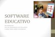 Presentación de PowerPoint - Educación Matemática | … · Concepto de Software Educativo •Como aquel material de aprendizaje especialmente diseñado para ser utilizado con una