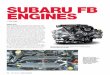 SUBARU FB ENGINES - engineprofessional.com · bore, Subaru aims to reduce emissions and improve fuel economy while increasing and broadening torque output over the previous generation