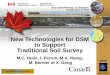 New Technologies for DSM to Support Traditional Soil Surveycsss.ca/wp-content/uploads/2010/03/r7-Nolin_CLRN2012.pdf · New Technologies for DSM . to Support . Traditional Soil Survey