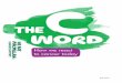 The WORD - Macmillan Cancer Support · Foreword 3 Cancer in the UK today 4 The C-word: How we react to cancer 6 - The impact of fear when someone receives a diagnosis 8 - Life with