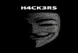 H4CK3RS - apavaldeluz.files.wordpress.com · Un black hat o hacker de sombrero negro es un hacker que viola la seguridad informática por razones más allá de la malicia o para beneficio