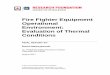Fire Fighter Equipment Operational Environment: … · PPE, fire fighter ensemble, thermal exposure, NFPA 1971, NFPA 1981, NFPA 1801, NFPA 1961, NFPA 1964 Report number: FPRF-2017