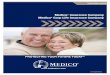 Medico Insurance Company Medico Corp Life Insurance Company€¦ · Your Companies of Choice Medico Insurance Company and Medico Corp Life Insurance Company are part of a mutual insurance