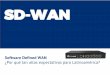 SD-WAN - slides.lacnic.netslides.lacnic.net/wp-content/uploads/2017/09/jose-miguel-sd-wan.pdf · Red Datacenter Underlay Network SD-WAN SDDC Overlay Network ... Resumen Servicios