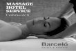 MASSAGE HOTEL SERVICE - barcelo.com · Masaje lento, aplicado con presión firme y progresiva, que pretende descargar tensiones acumuladas. BIENESTAR Slow massage, applied with firm
