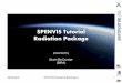 SPENVIS Tutorial Radiation Package - oma · SPENVIS Tutorial Radiation Package. presented by. Erwin De Donder (BIRA) 2. Tutorial objectives ... -proton NIEL curve: library, upload,