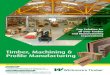 Timber, Machining & Profile Manufacturing · Timber, Machining & Profile Manufacturing One Solution for all your Timber and Manufacturing ... We offer a unique service with a quick