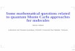 Some mathematical questions related to quantum …cassam/Workshop05/Caffarel.pdf · Nice, No v ember 19 2005 Some mathematical questions related to quantum Monte Carlo approaches
