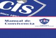 Manual de Convivencia - CIS – Cathedral International … DE CONVIVENCIA ESCOLAR.pdf · tecnologías de la información, utilizando diferentes recursos que complementen y sirvan