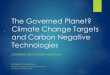 The Governed Planet? Climate Change Targets and … · Climate Change Targets and Carbon Negative Technologies ... (65-185) 0.25 (0.13- ... we assume a 2 C temperature rise per 1000