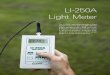 LI-250A Light Meter - Fondriest Environmental, Inc. · LI-250A Light Meter The LI-250A Light Meter provides a direct digital readout for any LI-COR radiation sensor equipped with