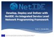 Develop, Deploy and Deliver with NetIDE: An Integrated ...5g-crosshaul.eu/wp-content/uploads/2016/10/NetIDE_ODL.pdf · on Controller Y Can’t easily combine them: You can’ t run