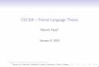 CSC324 Formal Language Theory - University of …afsaneh/csc324w13/fltI.pdf · Example IDEs: Eclipse, PyDev, Java Workshop But the language is not these things: ... Store the result