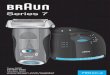 Series 7 - service.braun.com · Thank you for purchasing a Braun product. We hope you are completely satisfied with your new Braun shaver. If you have any questions, please call: