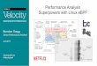 Performance Analysis Superpowers with Linux eBPFbrendangregg.com/Slides/Velocity2017_BPF_superpowers.pdf · Performance Analysis Superpowers with Linux eBPF Brendan Gregg Senior Performance
