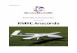 Updated 9/22/14 RMRC Anaconda - Cloud Object …Anaconda+Manual.pdf · Thank you for purchasing the RMRC Anaconda! It is important to read the manual in its entirety before your maiden