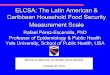 ELCSA: The Latin American & Caribbean Household … · ELCSA: The Latin American & Caribbean Household Food Security Measurement Scale McGill Conference on Global Food Security October