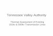 Tennessee Valley Authority - powline.com - Thermal Assesme… · Tennessee Valley Authority Thermal Assessment of Existing 161kv & 500kv Transmission Lines. ... IEEE Std. 738-2006