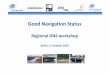 Regional GNS workshop - Inland Navigation Europe · EFIP Executive Committee , 7 –8 April 2016, Vukovar CCNR Roundtable 2 March 2016, Strasbourg Pan‐European meeting on 20June