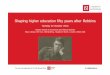 Shaping higher education fifty years after Robbins - … · Shaping higher education fifty years after Robbins ... Conference on Shaping higher education fifty years after ... •
