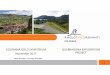Colombia Gold Symposium Nov-17 · LOCATION MiddleCaucaregionofColombianearthetownofJericó,intheDepartmentof Antioquia,110kmsouthofMedellín.ThetownofJericówhich housesc.7,500 …