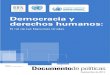 Democracia y derechos humanos - International IDEA · Principales recomendaciones 6 Resumen 7 Conclusiones 7 Recomendaciones 10 1. Introducción 13 Antecedentes y objetivos de la
