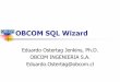 OBCOM SQL Wizard · 2016-05-30 · C-Sharp, VB.NET Servicio Web ... páginas ASP y JSP, clases Visual Basic 6, ... OBCOM SQL Wizard (Java) se desinstala con el mecanismo estándar