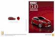 CLIO - Blackstone Motors · Renault Clio have been focused on total seduction. Born from the DeZir concept car, the Renault Clio embodies all the style and passion of the original