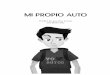 Mi propio Auto v5 copy - Blaine Ray TPRS … design by Juan Carlos Pinilla Melo Illustrations by Juan Carlos Pinilla Melo Published by: TPRS Books 9830 S. 51st Street-B114 Phoenix,