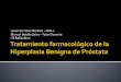 Javier Sorribes Monfort MIR-2 Manuel Batalla Sales … · La hiperplasia benigna prostática, (HBP) consiste en un crecimiento no maligno (no cancerígeno) en el tamaño de la próstata