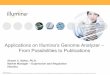 Applications on Illumina’s Genome Analyzer – …illumina.ucr.edu/ht/documentation/workshops-1/Illumina...Applications on Illumina’s Genome Analyzer – From Possibilities to