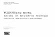Model/Modelo: 790.4262* Kenmore Elite Slide-in Electric Range · Kenmore Elite ® Slide-in Electric Range Estufa a Inducción Deslizable * = color number, numéro de color Use & Care