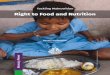 Right to Food and Nutrition - NCAS Indiancasindia.org/wp-content/pdf/pub/dp/Nutrtion_Primer.pdf · Ÿ Indira Gandhi Matritva Sahyog Yojana ... (FAO 2013 cited in Ayala and Meier 2017)