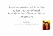 Some impressive points on the Italian tradition-1 - … Xuhua.pdf · Some impressive points on the Italian tradition of math education from Chinese culture perspective XuhuaSun University