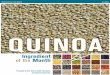 QUINOA - American Culinary Federation · Ingredient of the Month 10 | APRIL Varieties and uses Several varieties of quinoa seeds are available, ranging from dark brown to almost white