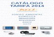 CATÁLOGO TARIFA 2014 - ldl-online.es · volumen ideal y sleep.. Entrada de audio externa. ... Entradas de audio de alta/baja impedancia con ajuste automático de señal de entrada,
