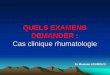 QUELS EXAMENS DEMANDER - sofomec11.free.frsofomec11.free.fr/Diapos/QUELS_EXAMENS_DEMANDER/quels_examens... · symptomatic disc herniations », Spine, 1995 : Appariés : âge, Sexe,