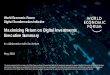 Maximizing Return on Digital Investments Executive …reports.weforum.org/.../201805-DTI-Maximizing-the-Return-on-Digital... · 07/12/2017 · 3. Introduction. The Digital Transformation