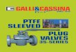 PTFE SLEEVED PLUG VALVES - Galli&Cassinagallicassina.com/wp-content/uploads/2017/07/GC-PTFE.pdf · non lubricated Plug Valves. It is located in Solaro near to Milano, with extensive
