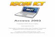 Access 2003mrrexter-ict.weebly.com/uploads/5/4/5/3/5453425/access-2003-for... · 1 Getting Data Into Your Database 1.1 Creating a Blank Database 4 1.2 Importing a CSV File 6 1.3 Fixing
