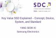 Key Value SSD Explained – Concept, Device, System, and ... · Key Value SSD Explained – Concept, Device, System, and Standard ... Datacenter S/W Infra. ... KV SSD Design Overview