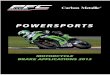 POWERSPORTS - Dream Machine - Goodridge …€¦ · Powersports Pad Listing A ... Brake Pad Proﬁles 44 Brake Fluid 46 High Performance Racing Pads 48 How to Find us 50 &217 