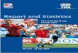 Report and Statistics - FIFA · Goals/Scorers and General Statistics 82 Tournament Facts and Rankings 96 ... training regimens, coaching analyses – this report has it all …