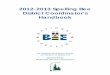 2012-2013 Spelling Bee District Coordinator’s Handbook · The Spelling Bee is an exciting and challenging academic contest for students in grades 5-8. All levels of the Spelling